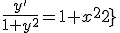 \large{\frac{y'}{1+y^{2}}=1+x^{2}}